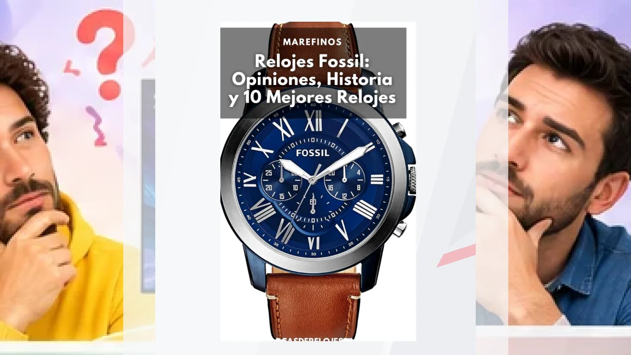 Marca Fossil: crítica, review y valoración.